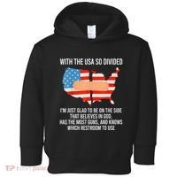 Usa Divided IM Just Glad To Be On The Side Believes In God Toddler Hoodie thumb 0