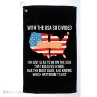 Usa Divided IM Just Glad To Be On The Side Believes In God Golf Towel thumb 0