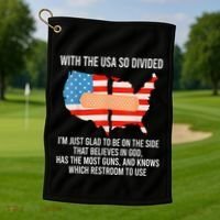 Usa Divided IM Just Glad To Be On The Side Believes In God Golf Towel thumb 1