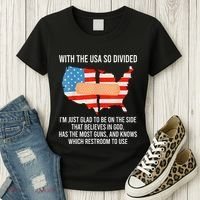 Usa Divided IM Just Glad To Be On The Side Believes In God Women's T-Shirt thumb 3