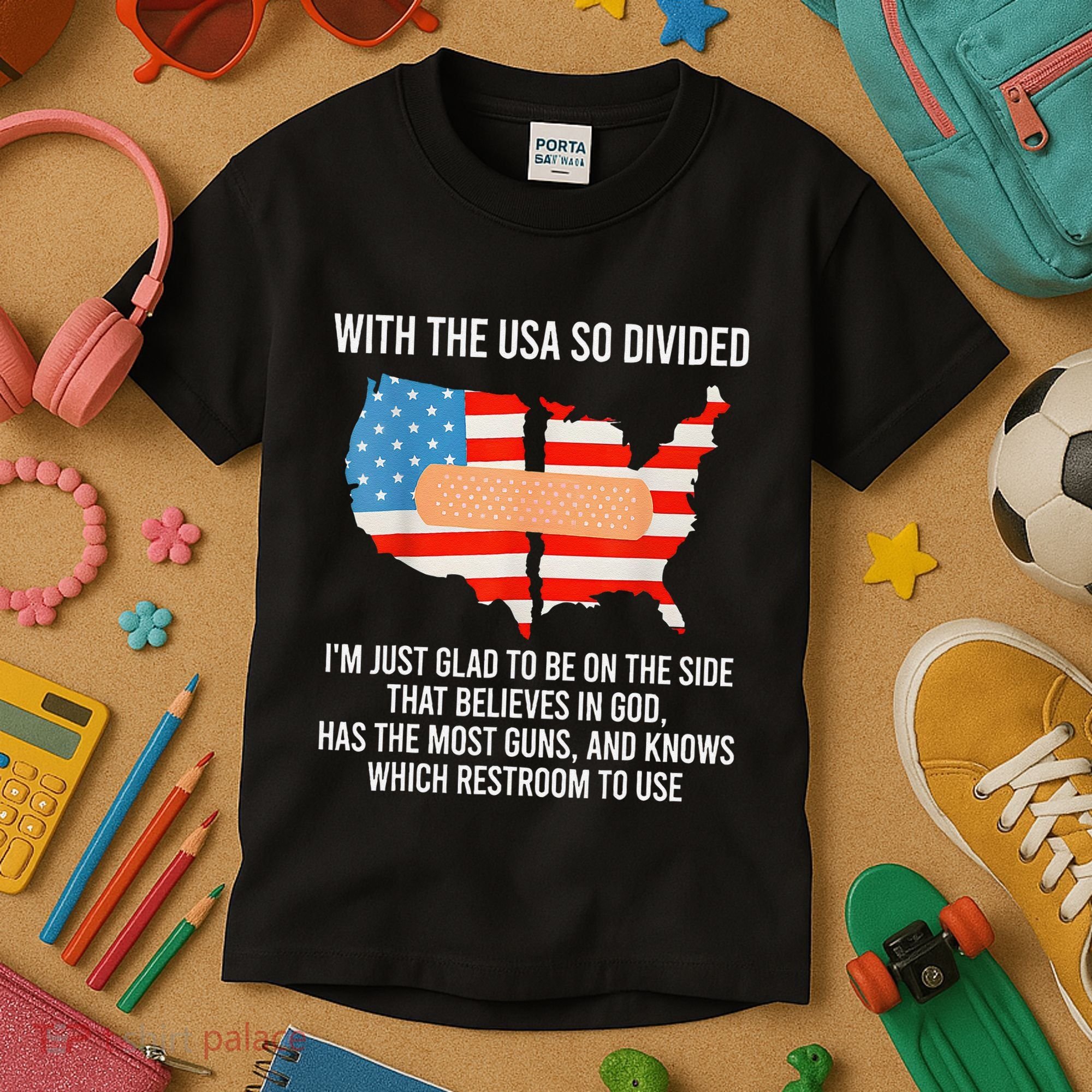 Usa Divided IM Just Glad To Be On The Side Believes In God Kids T-Shirt