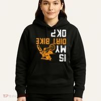 Upside Down Is My Dirt Bike Ok For Dirt Bikers Hoodie thumb 5