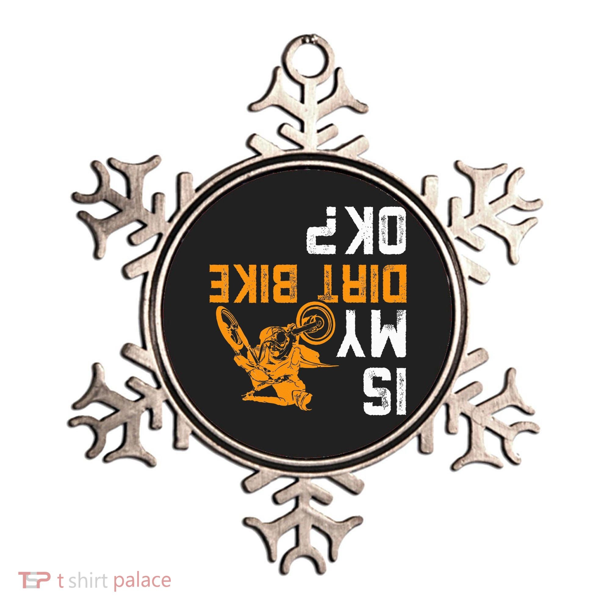 Upside Down Is My Dirt Bike Ok For Dirt Bikers Ornament