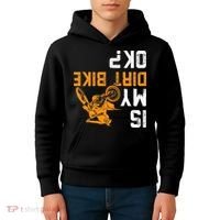 Upside Down Is My Dirt Bike Ok For Dirt Bikers Kids Hoodie thumb 4