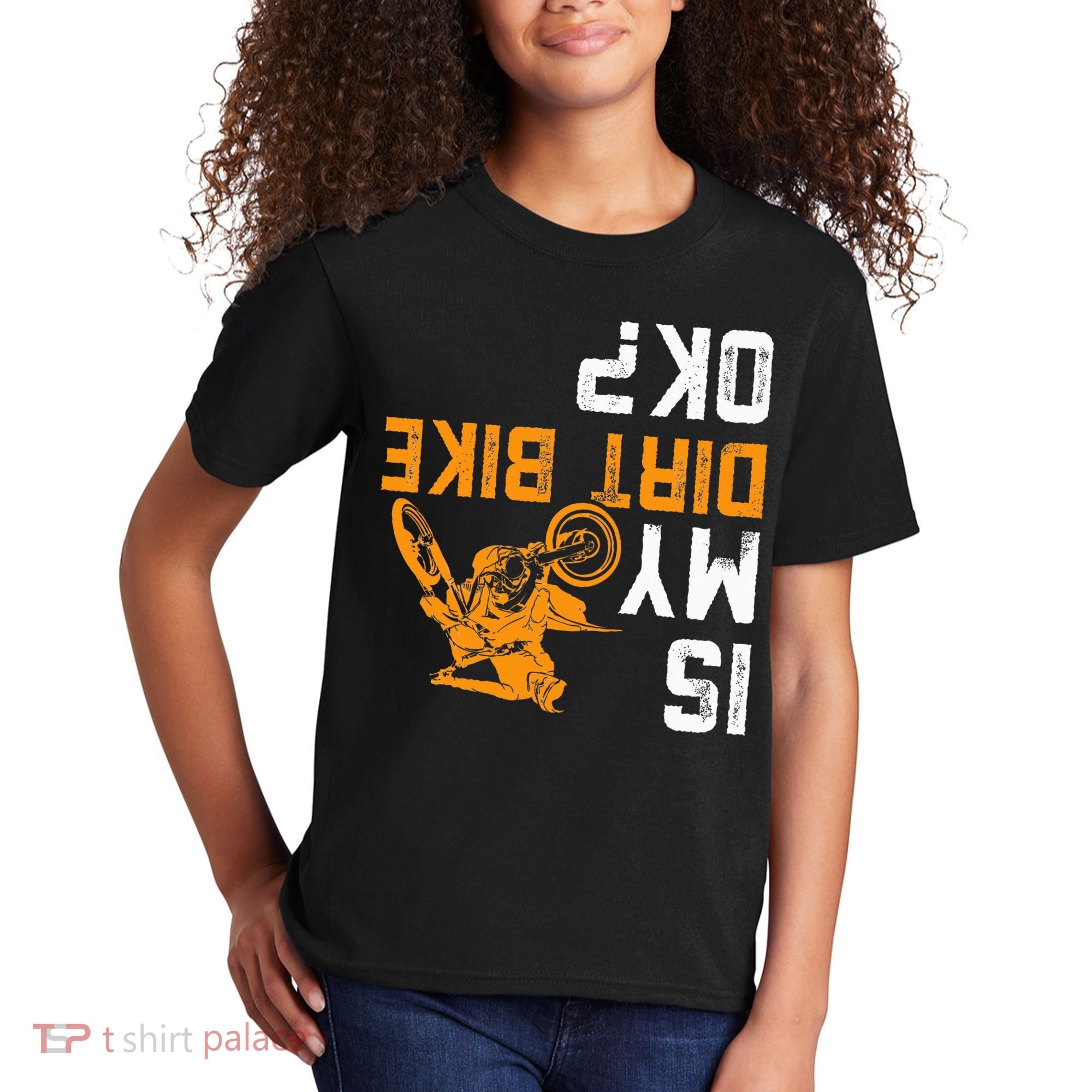 Upside Down Is My Dirt Bike Ok For Dirt Bikers Kids T-Shirt