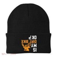 Upside Down Is My Dirt Bike OK? Dirt Bikers Beanie thumb 0