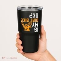 Upside Down Is My Dirt Bike OK? Dirt Bikers Tumbler thumb 2