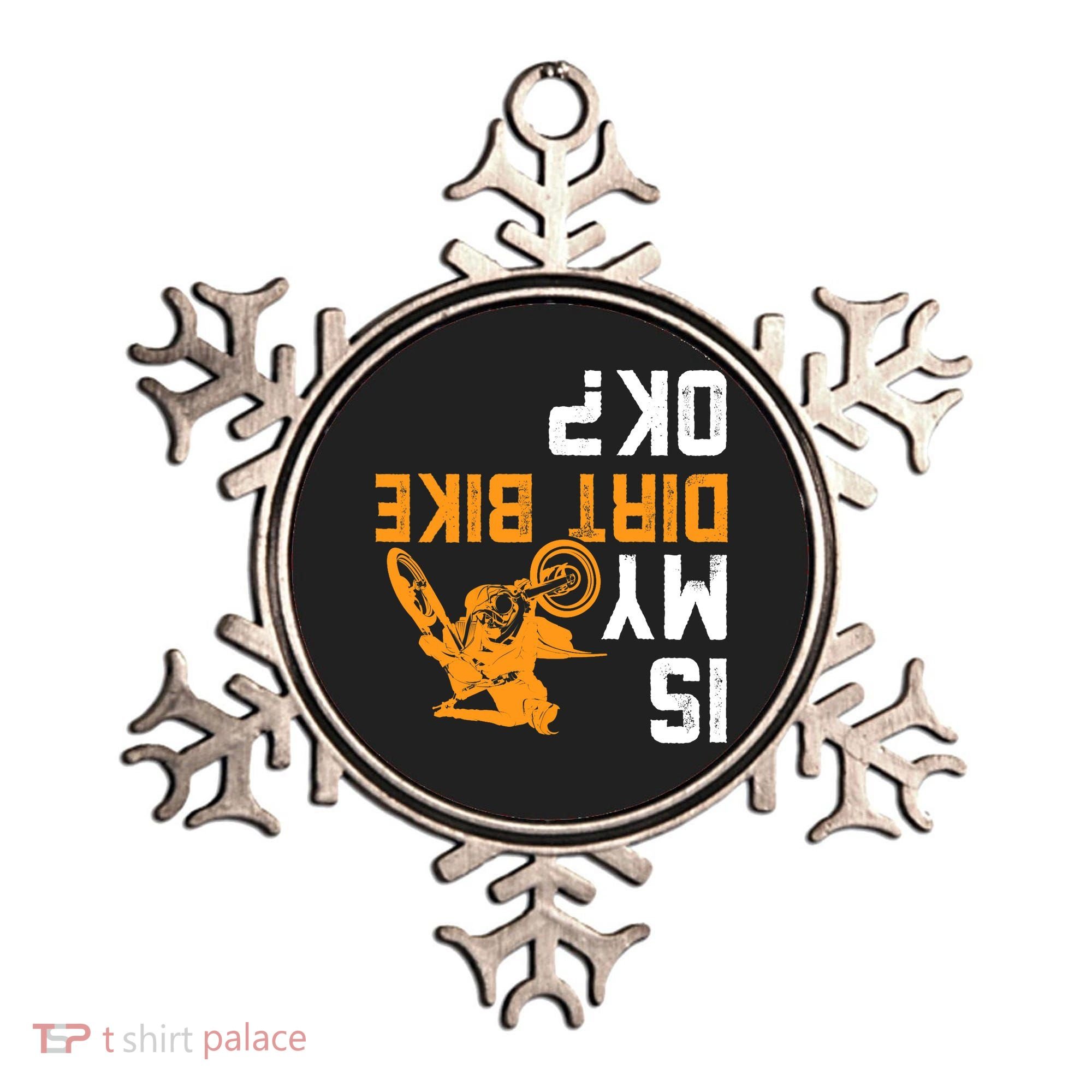 Upside Down Is My Dirt Bike OK? Dirt Bikers Ornament
