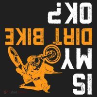 Upside Down Is My Dirt Bike OK? Dirt Bikers Hat thumb 2