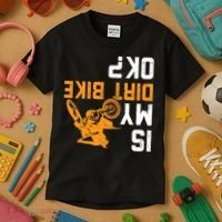 Upside Down Is My Dirt Bike OK? Dirt Bikers Kids T-Shirt thumb 3