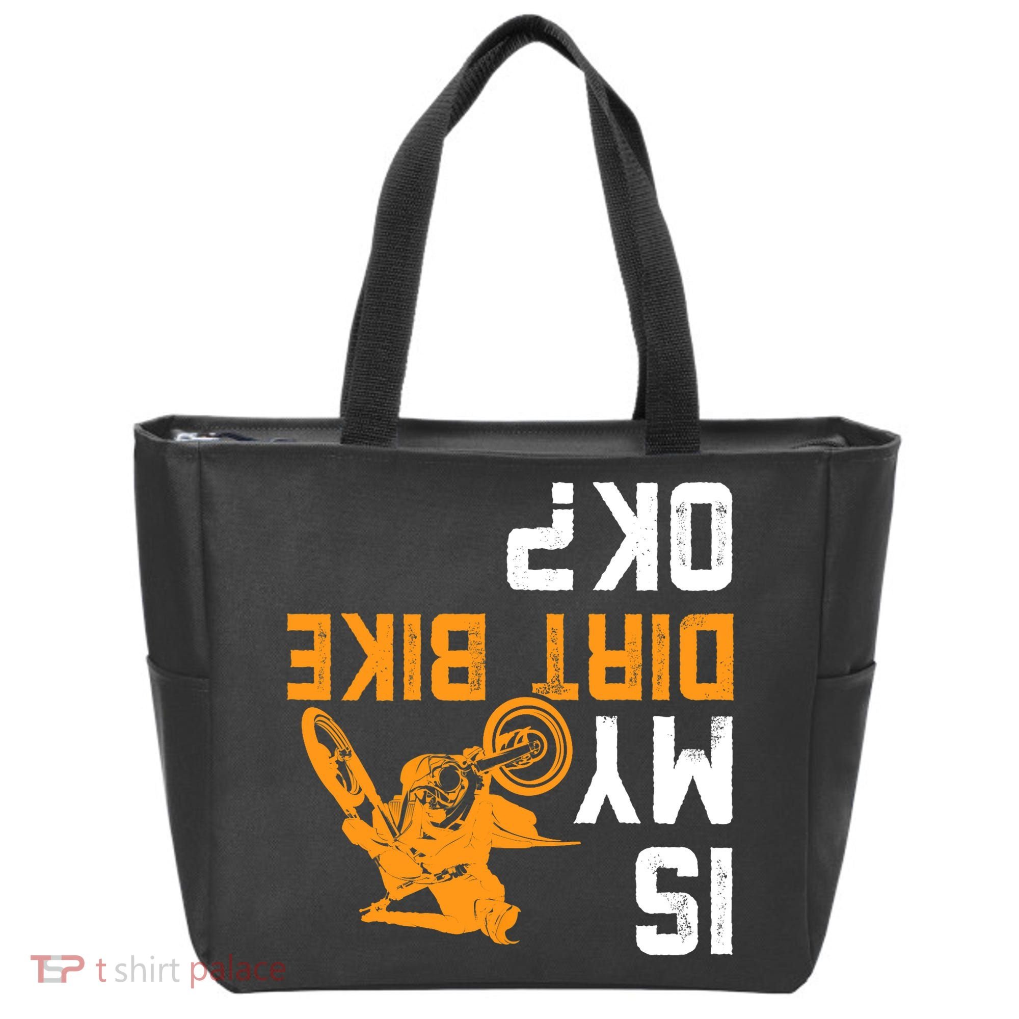 Upside Down Is My Dirt Bike OK? Dirt Bikers Tote Bag
