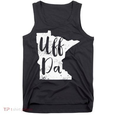 Uff Da Minnesota Map Funny Distressed Tank Top