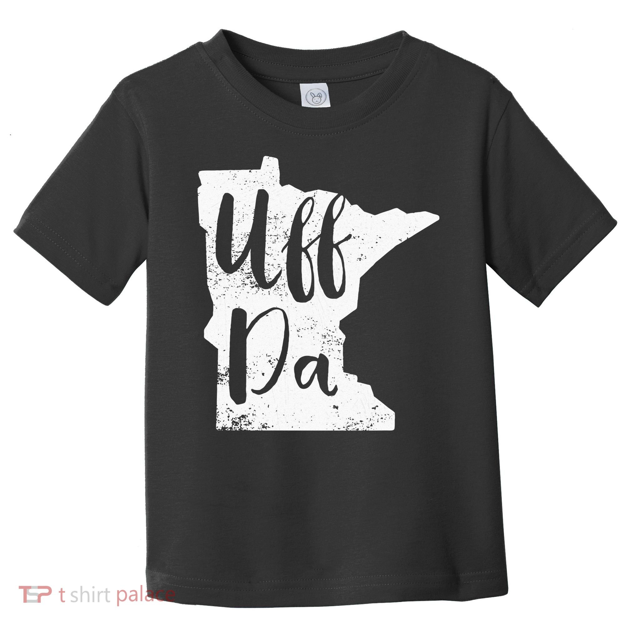 Uff Da Minnesota Map Funny Distressed Toddler T-Shirt