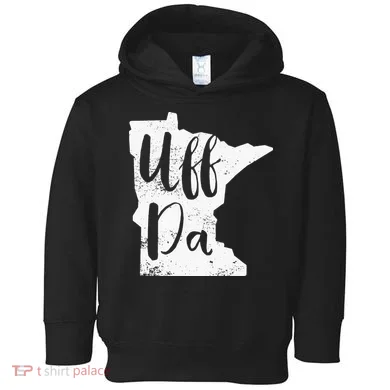 Uff Da Minnesota Map Funny Distressed Toddler Hoodie