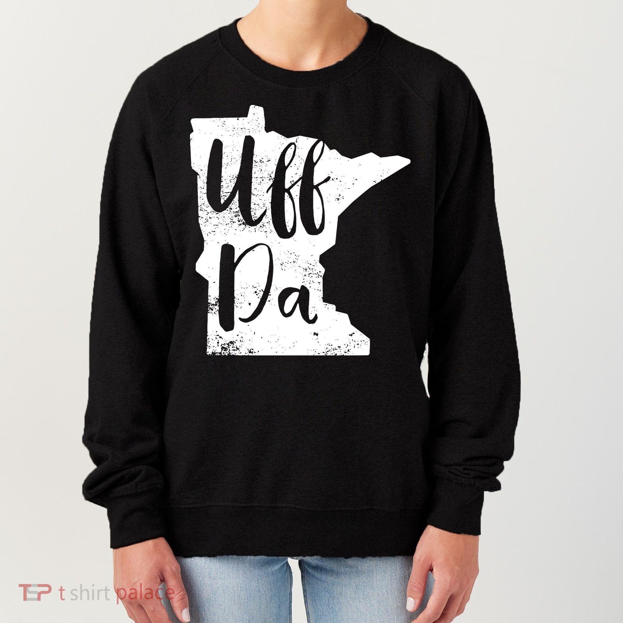 Uff Da Minnesota Map Funny Distressed Women's Sweatshirt