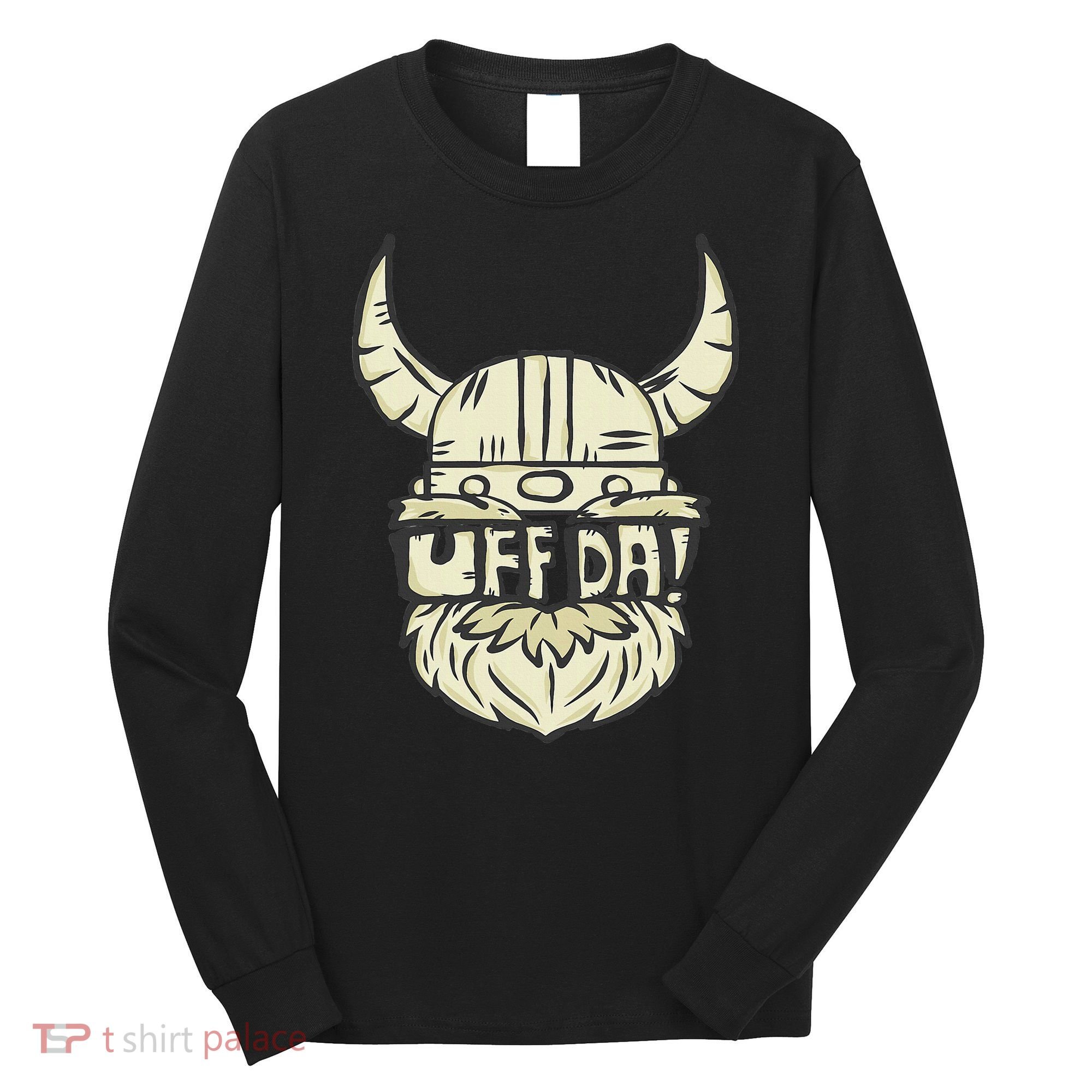 Uff Da Norwegian Quote Scandinavian Helmet Long Sleeve Shirt