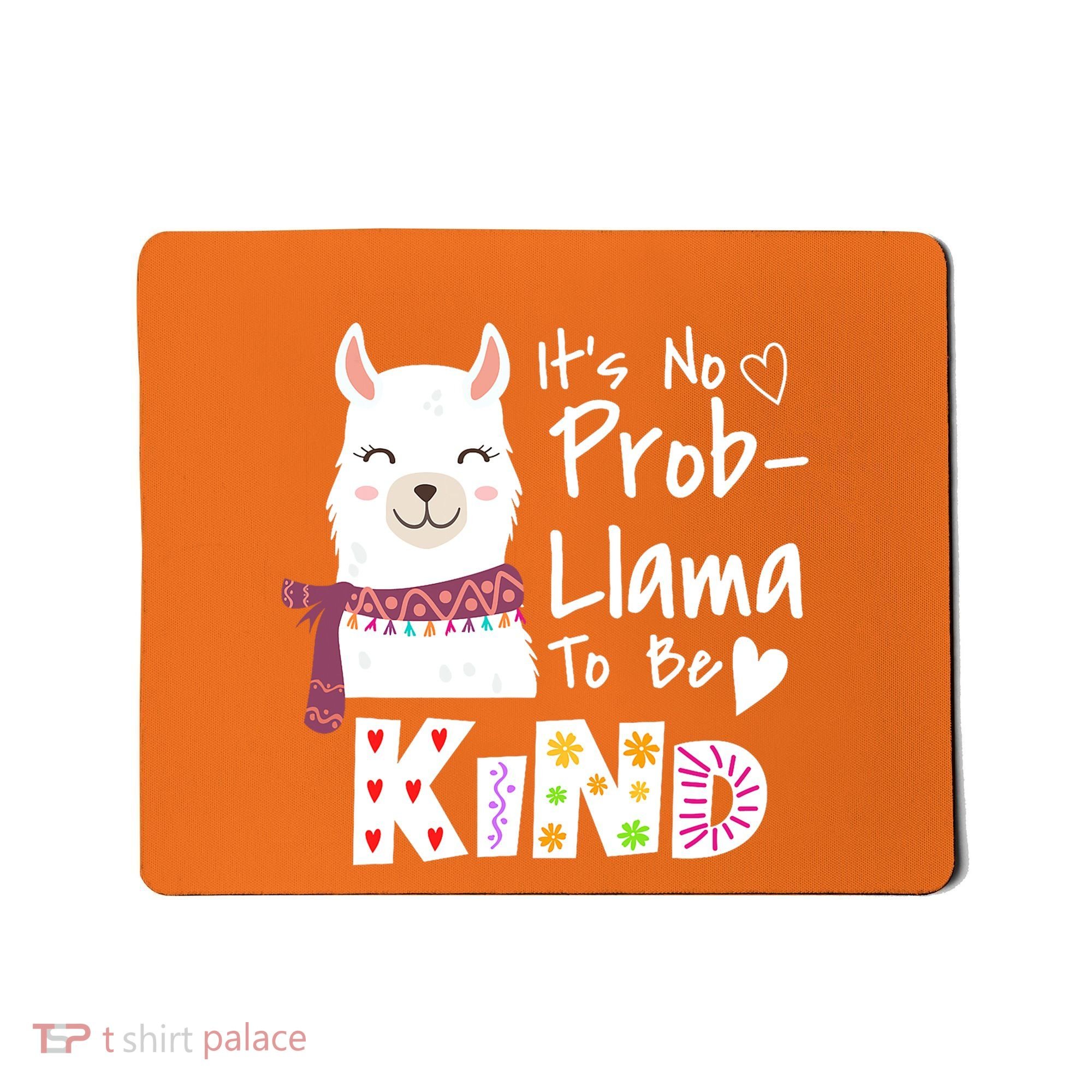 Unity Day Orange No Prob Llama Be Kind Anti Bullying Mousepad