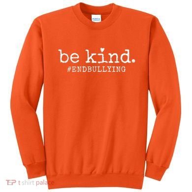 Unity Day Orange Be Kind Anti Bullying Sweatshirt