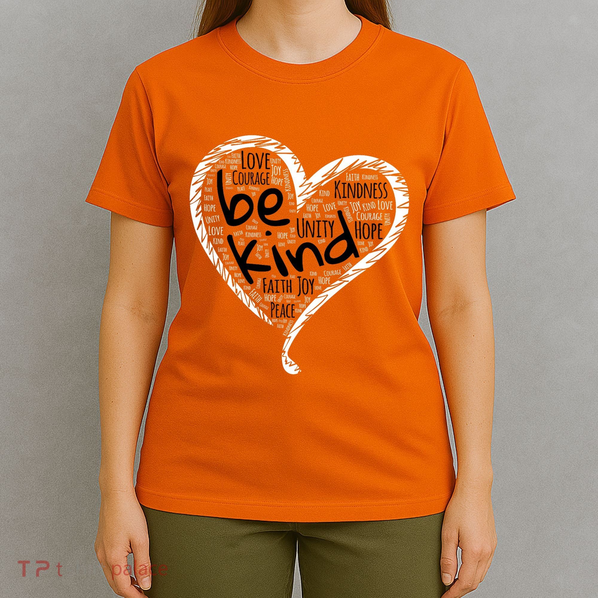 Unity Day Orange Heart Be Kind Anti Bullying Gift T-Shirt