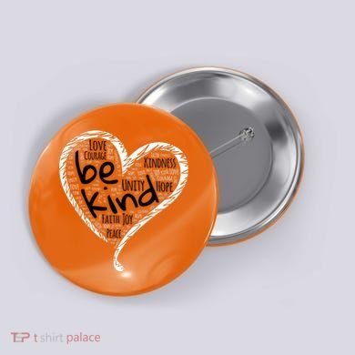 Unity Day Orange Heart Be Kind Anti Bullying Gift Button