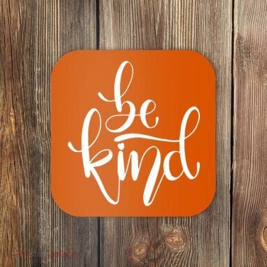 Unity Day Orange Be Kind Anti Bullying Coaster