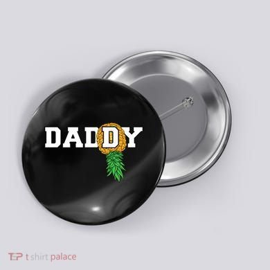 Upside Down Pineapple Swinger Daddy Men Button