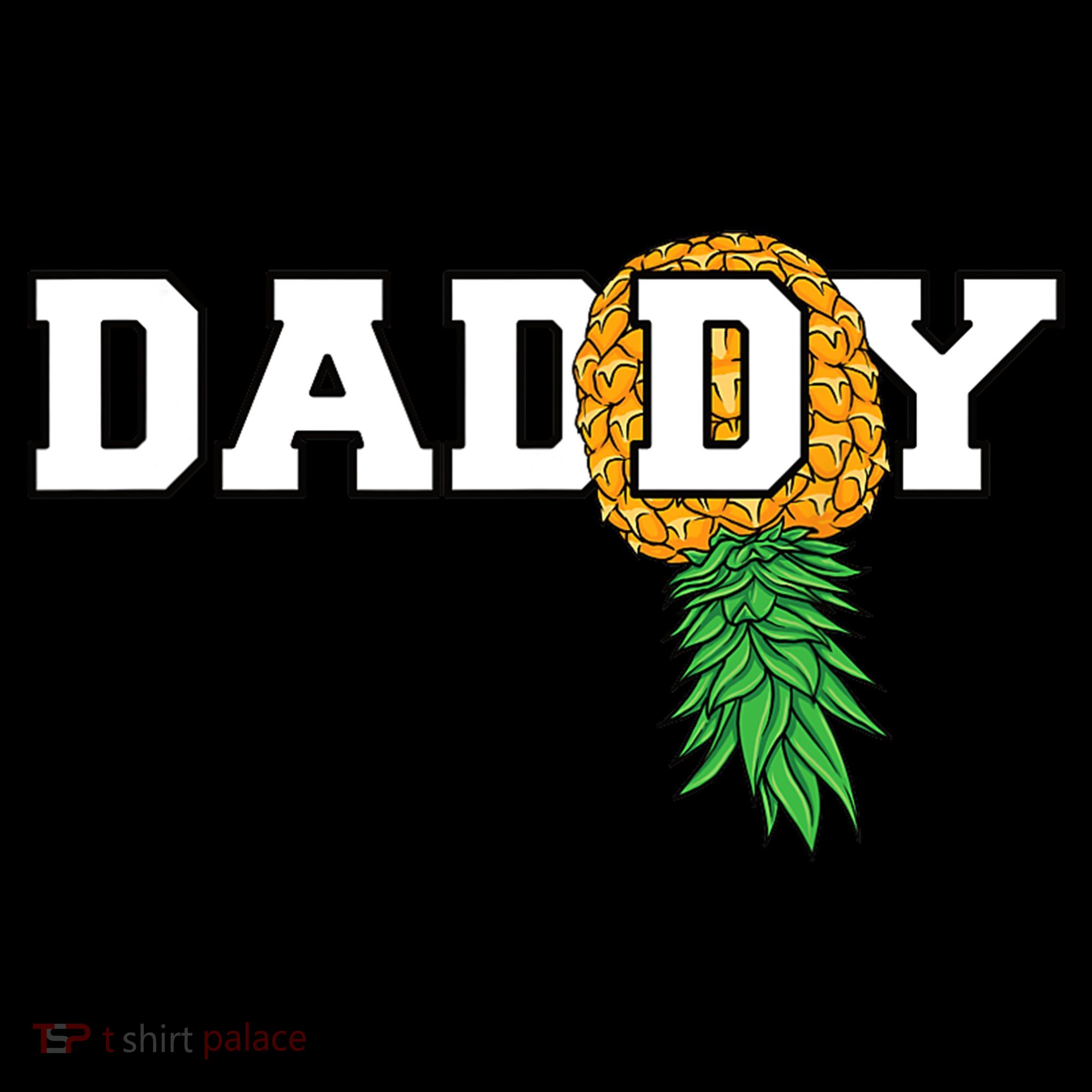 Upside Down Pineapple Swinger Daddy Men Women's T-Shirt