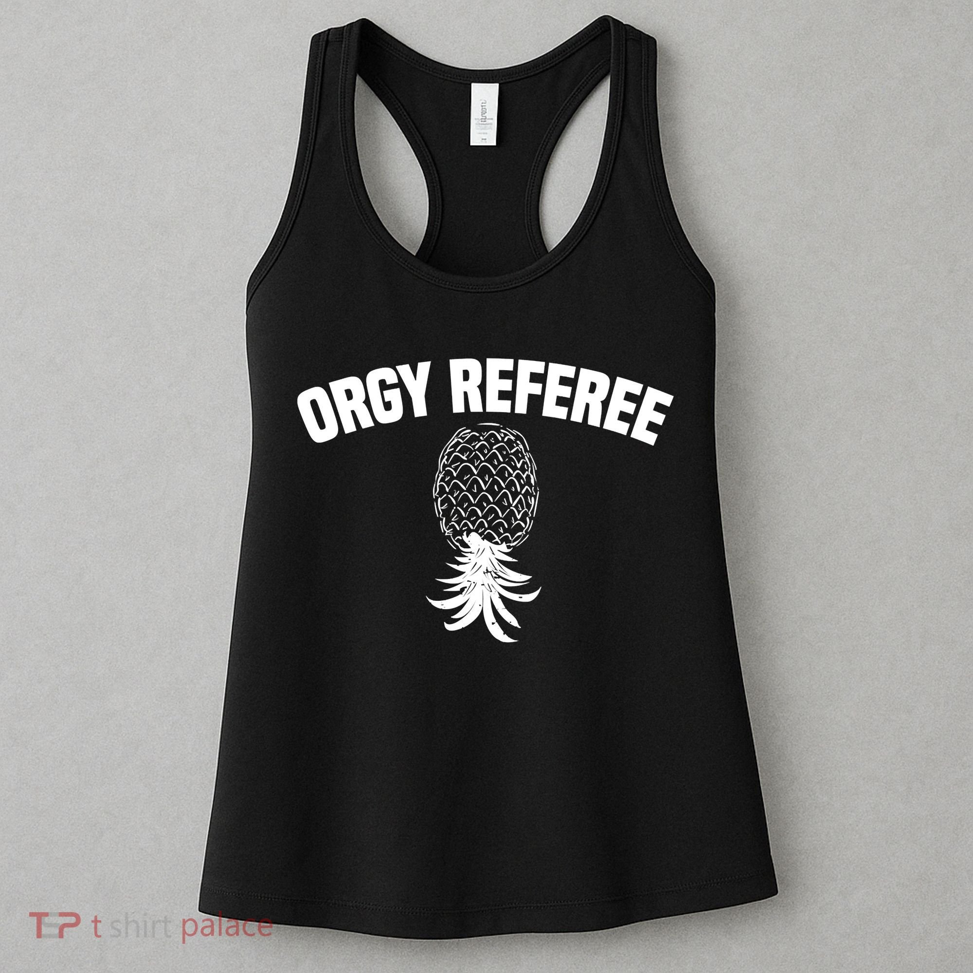 Upside Down Pineapple Group Sex Orgy Referee Swingers Women's Tank Top