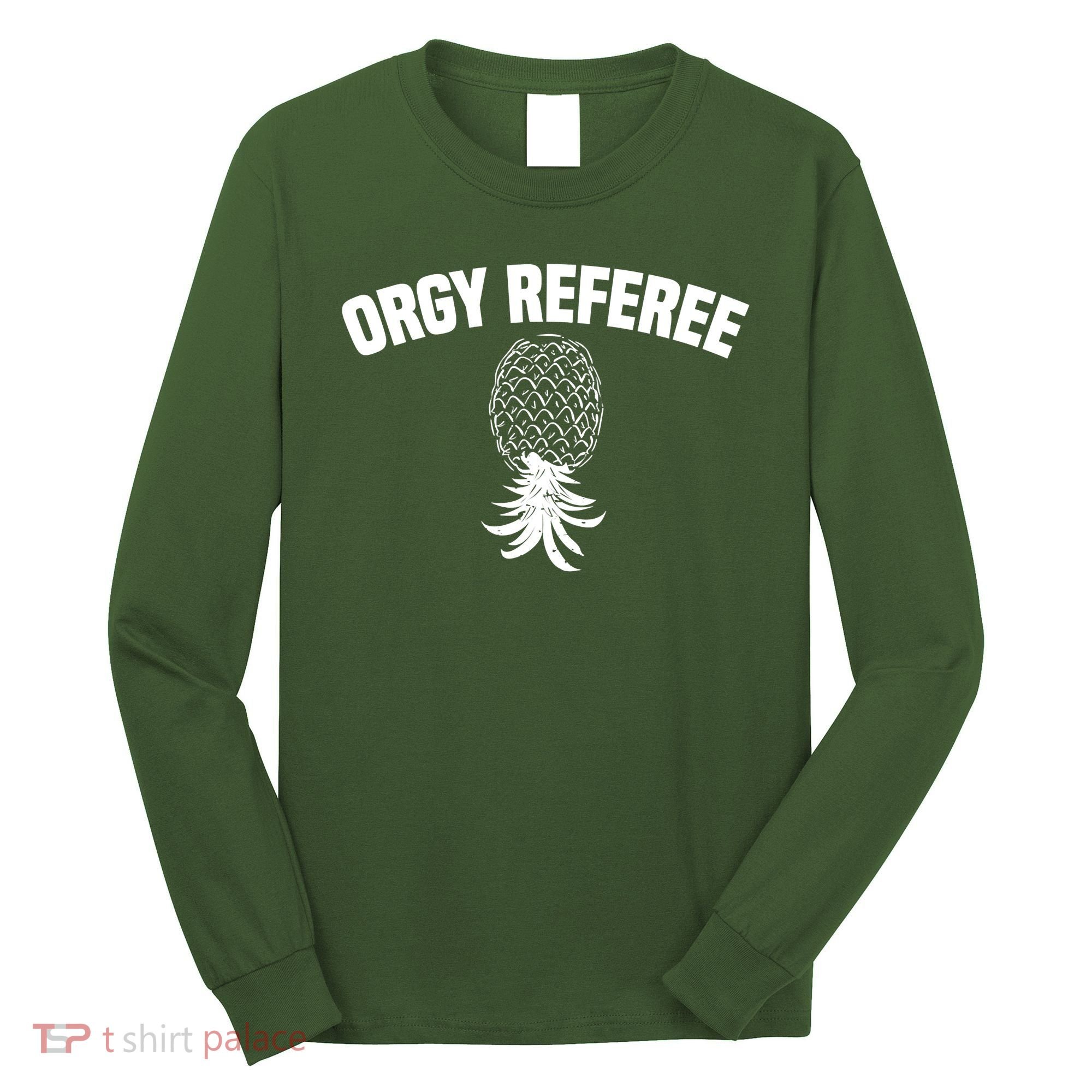 Upside Down Pineapple Group Sex Orgy Referee Swingers Long Sleeve Shirt