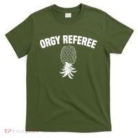 Upside Down Pineapple Group Sex Orgy Referee Swingers T-Shirt thumb 0