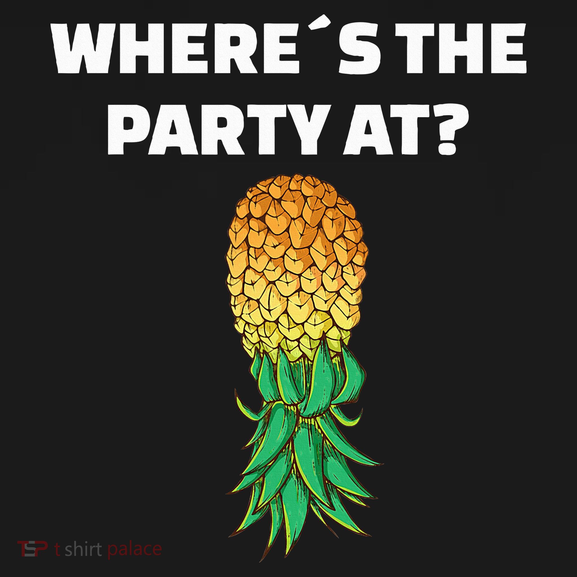 Upside Down Pineapple Where´S The Party At Long Sleeve Shirt