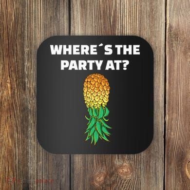 Upside Down Pineapple Where´S The Party At Coaster