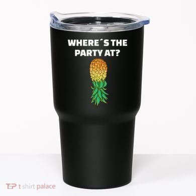 Upside Down Pineapple Where´S The Party At Tumbler