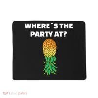 Upside Down Pineapple Where´S The Party At Mousepad thumb 0