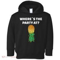 Upside Down Pineapple Where´S The Party At Toddler Hoodie thumb 0