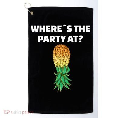 Upside Down Pineapple Where´S The Party At Golf Towel