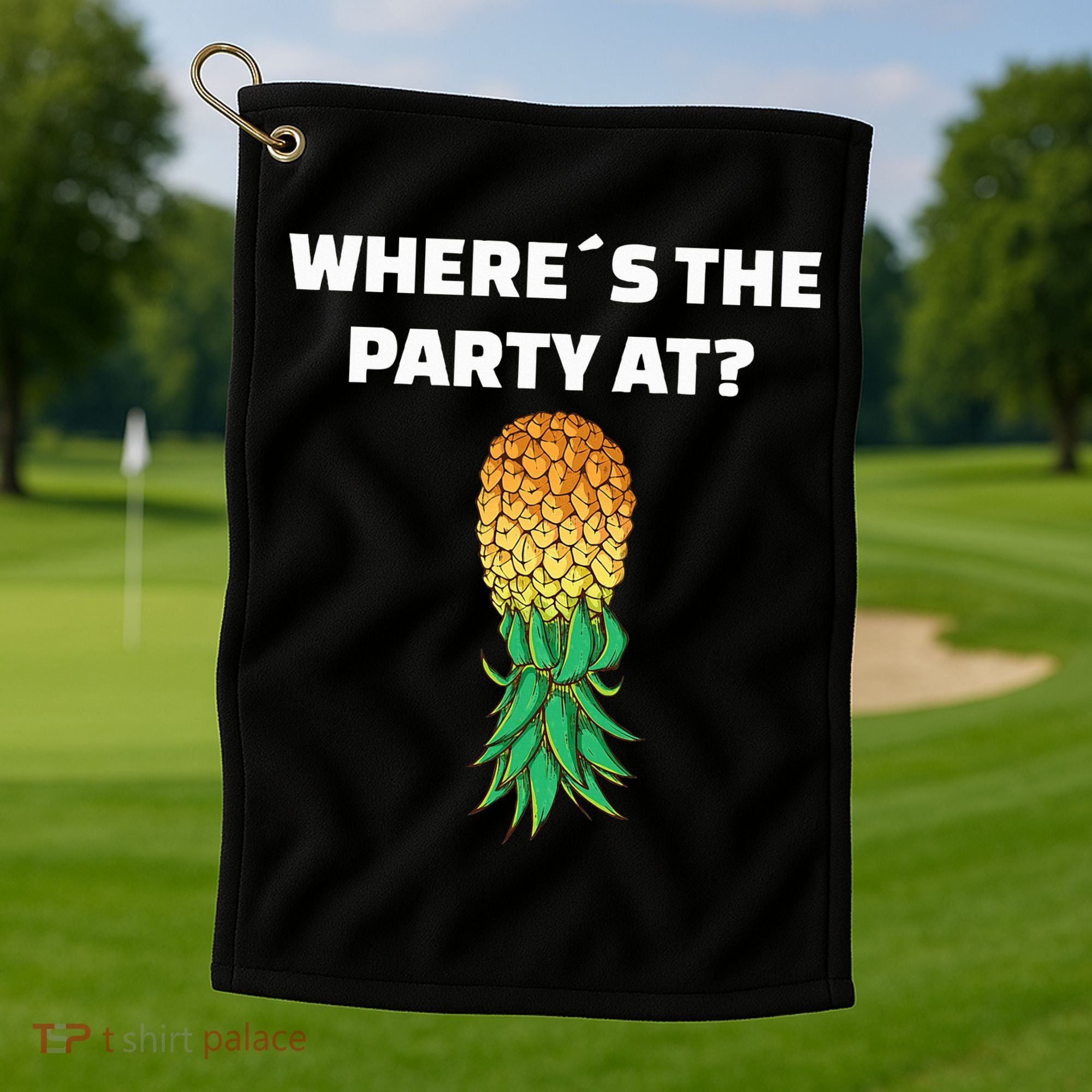 Upside Down Pineapple Where´S The Party At Golf Towel