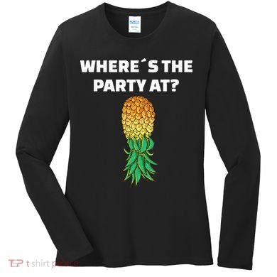 Upside Down Pineapple Where´S The Party At Women's Long Sleeve Shirt