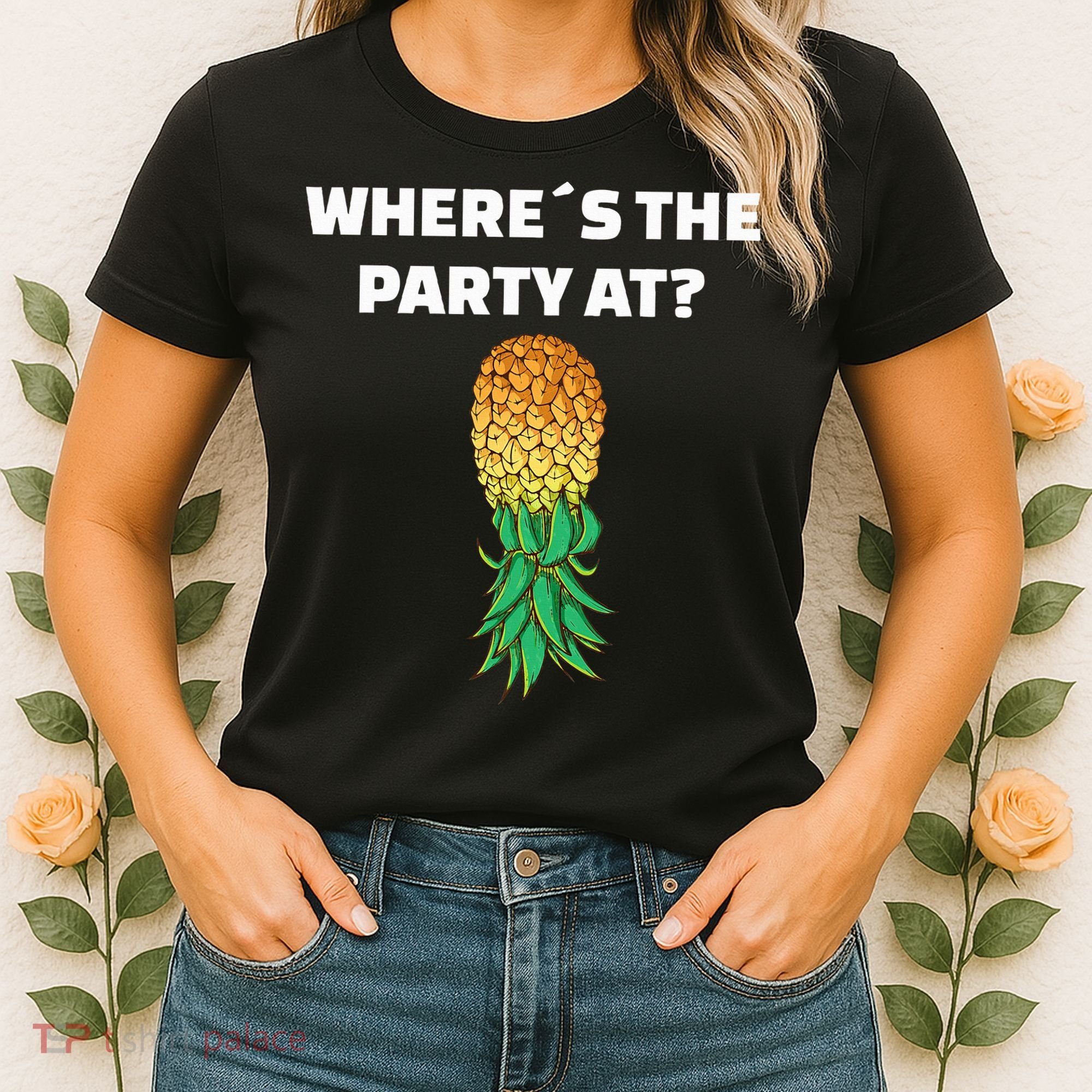 Upside Down Pineapple Where´S The Party At Women's T-Shirt