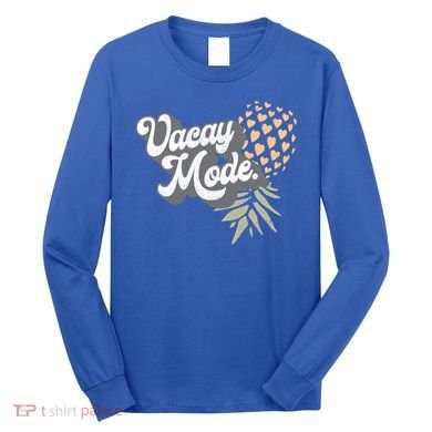Upside Down Pineapple Vacay Mode Vacation Funny Swinger Gift Long Sleeve Shirt