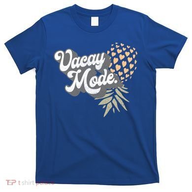 Upside Down Pineapple Vacay Mode Vacation Funny Swinger Gift T-Shirt