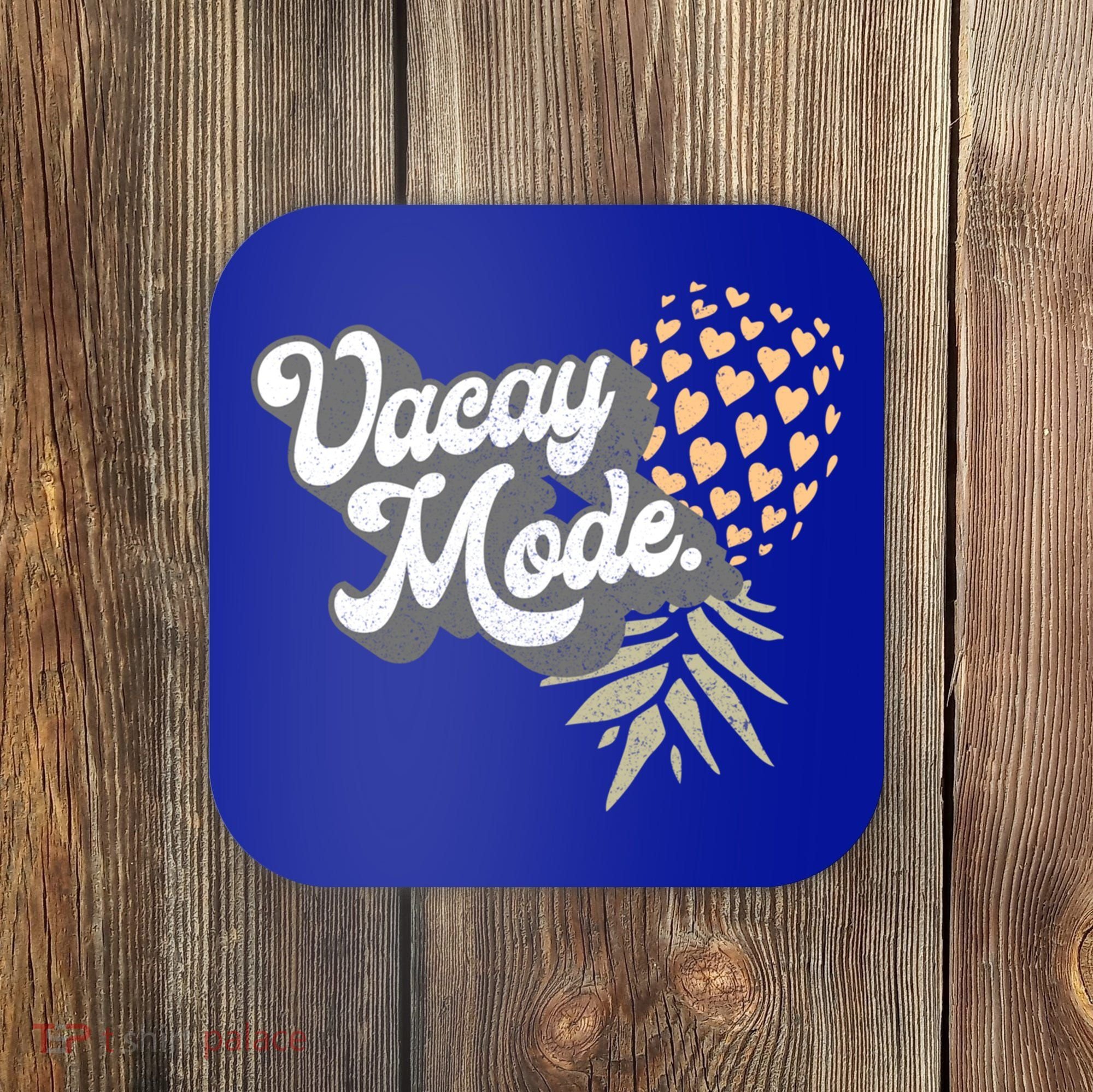 Upside Down Pineapple Vacay Mode Vacation Funny Swinger Gift Coaster