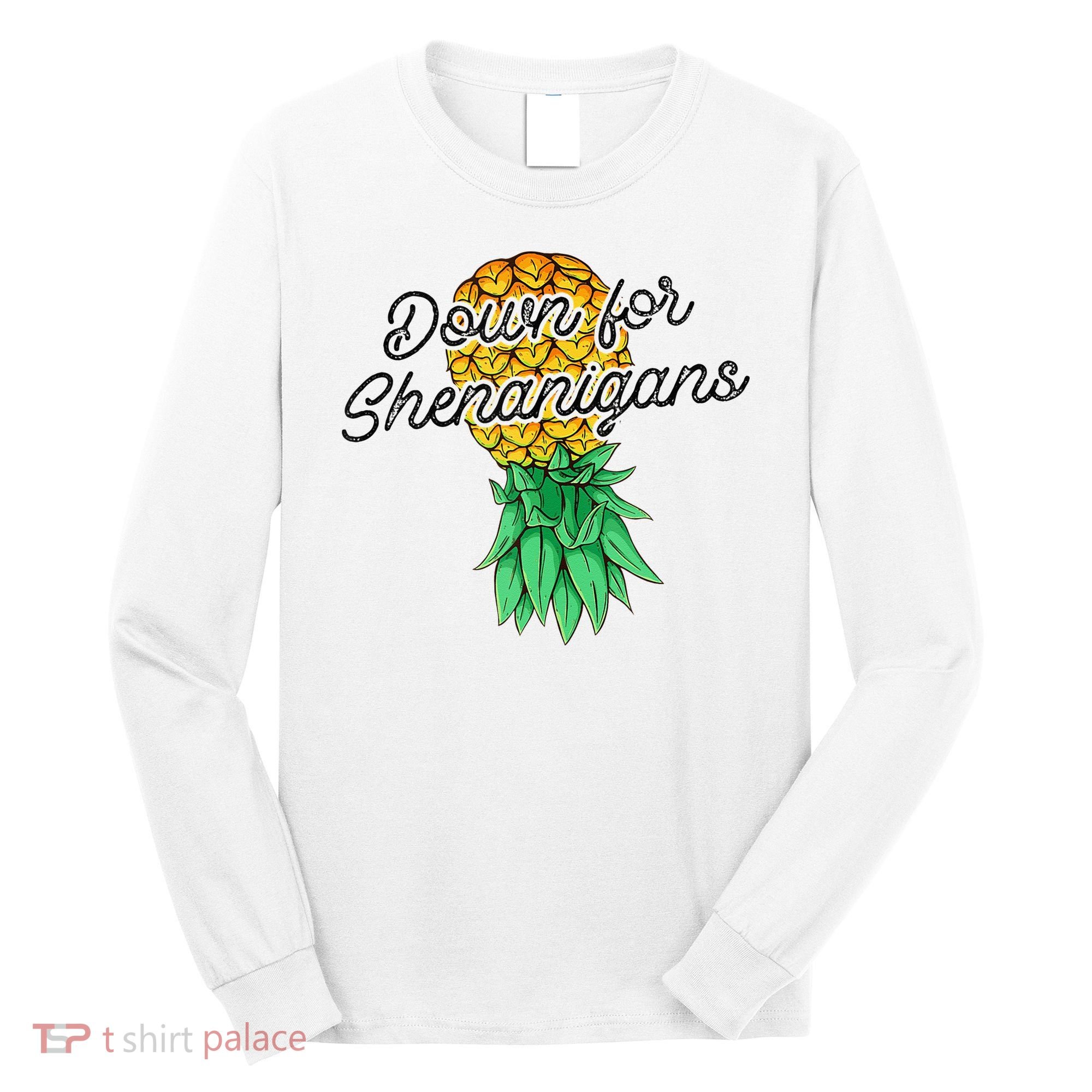 Upside Down Pineapple Down For Shenanigans Funny Swinger Long Sleeve Shirt