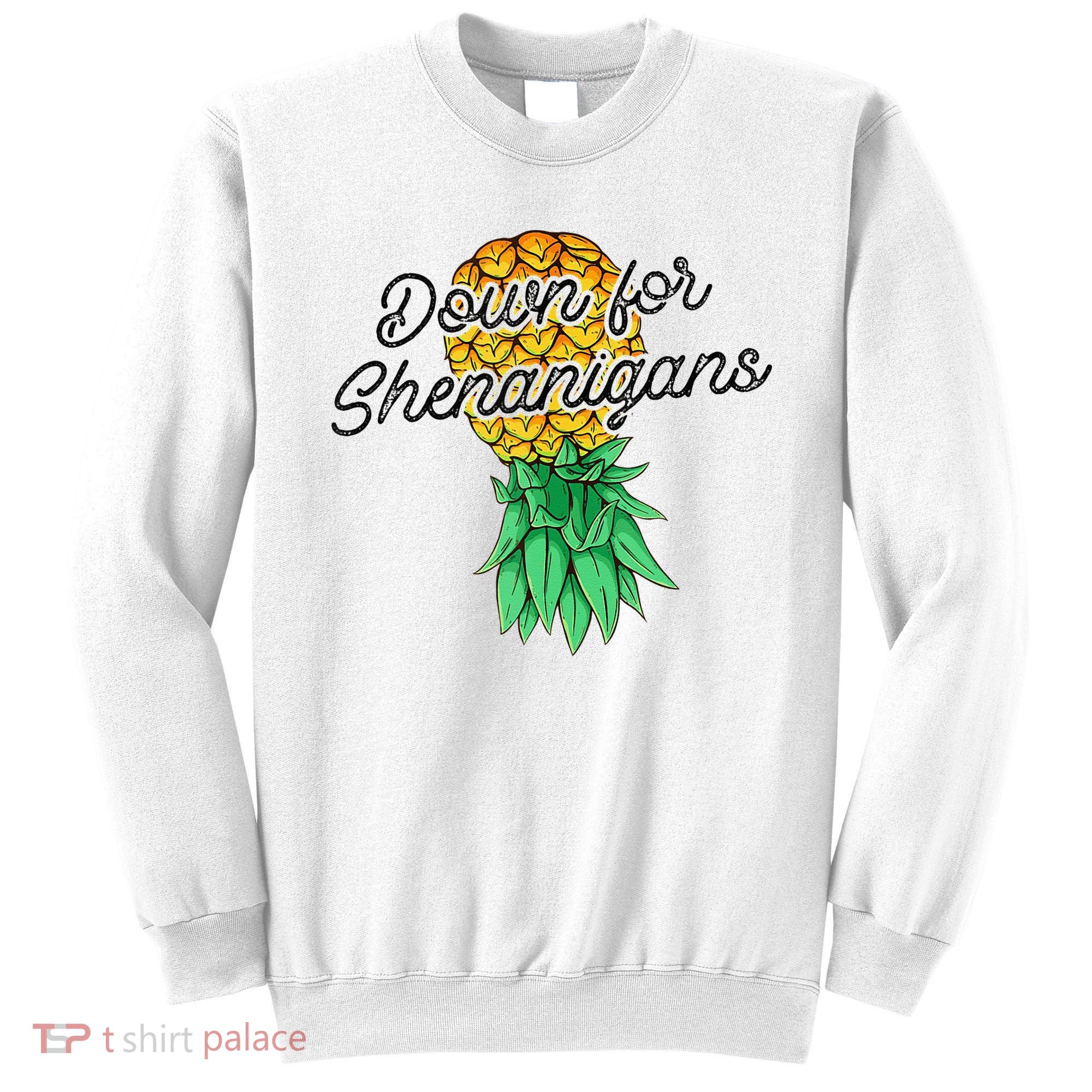 Upside Down Pineapple Down For Shenanigans Funny Swinger Sweatshirt