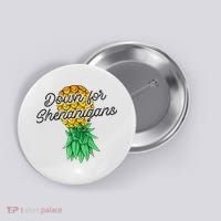 Upside Down Pineapple Down For Shenanigans Funny Swinger Button thumb 0