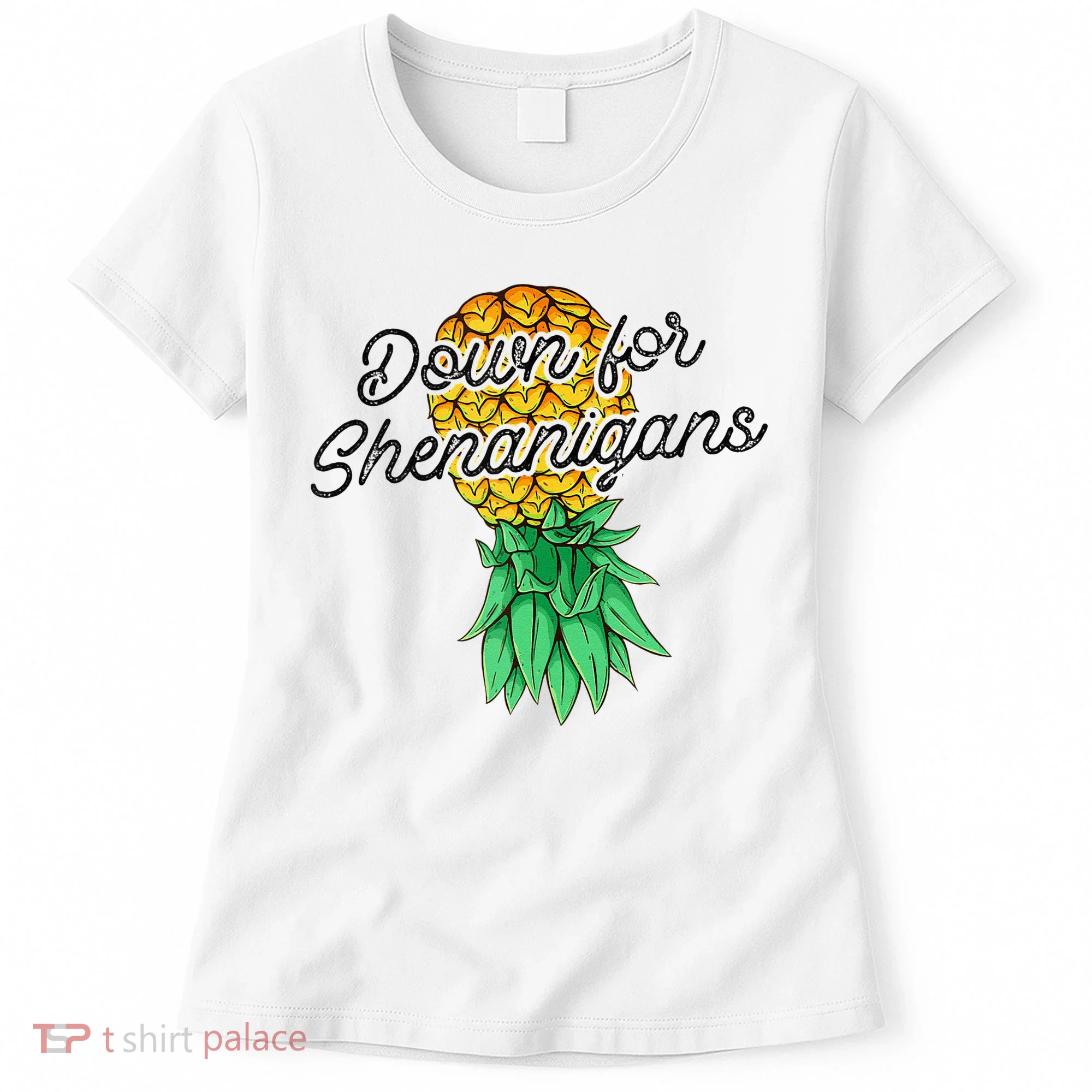 Upside Down Pineapple Down For Shenanigans Funny Swinger Women's T-Shirt