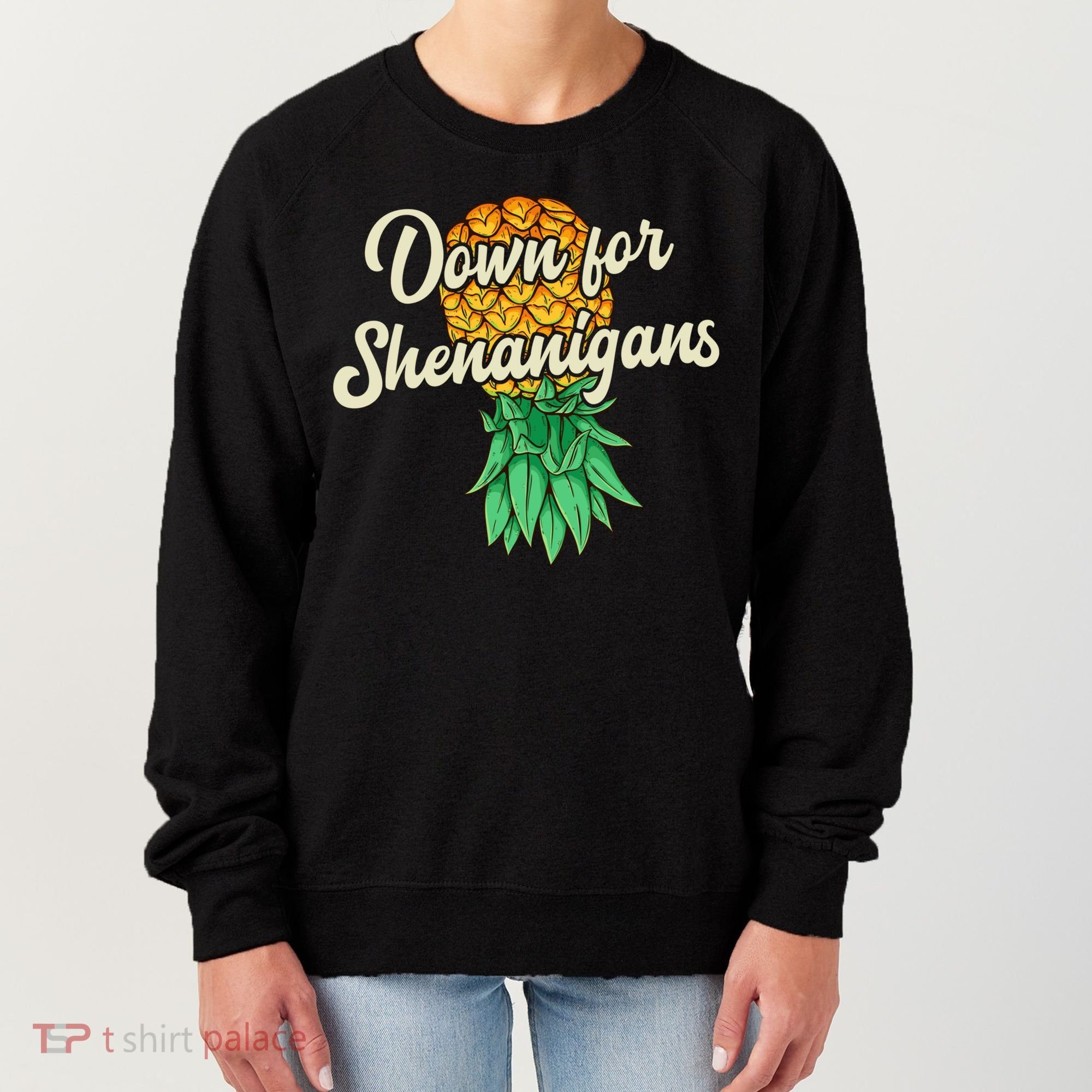 Upside Down Pineapple Down For Shenanigans Funny Swinger Women's Sweatshirt