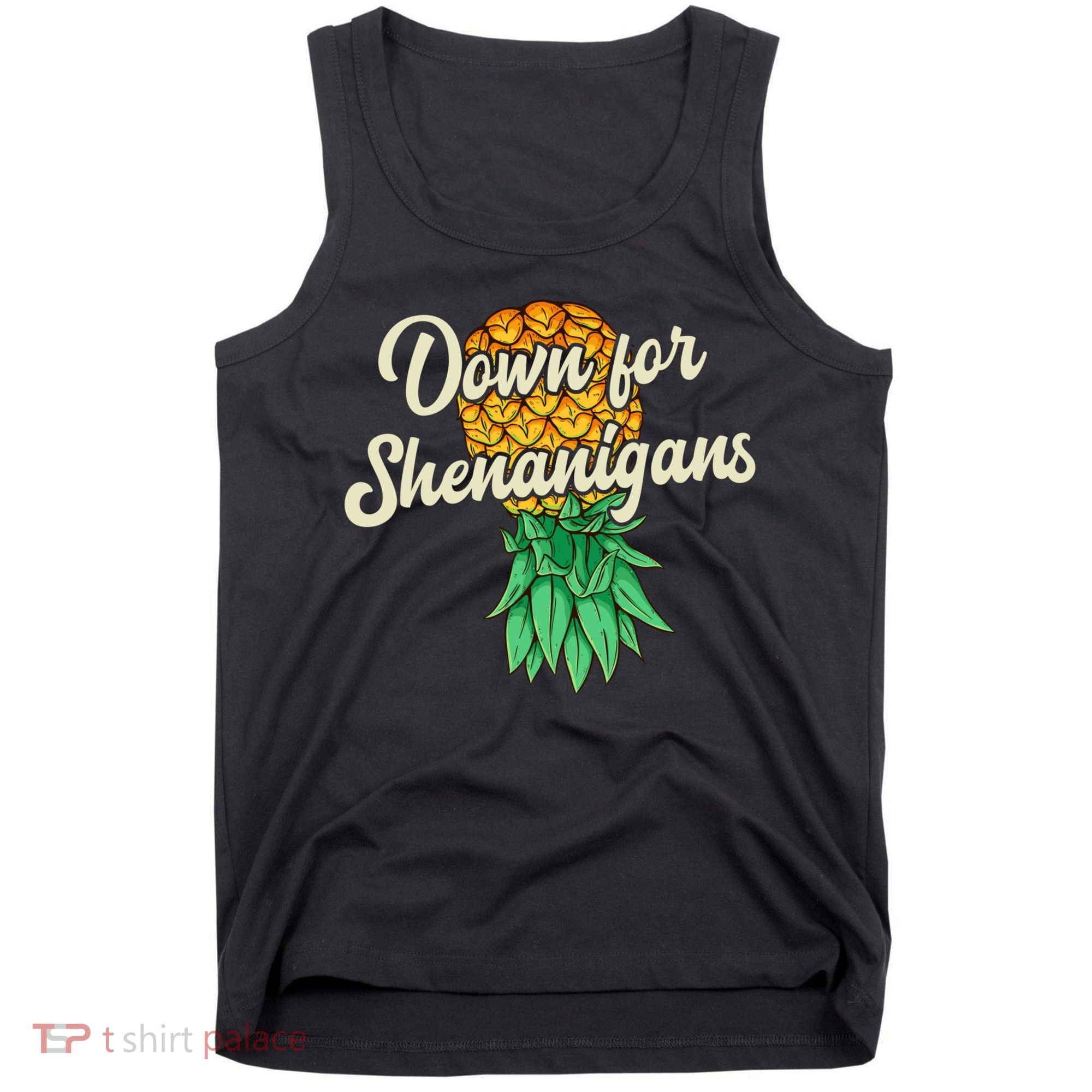 Upside Down Pineapple Down For Shenanigans Funny Swinger Tank Top