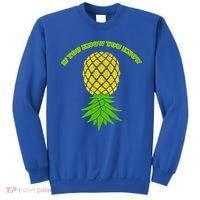 Upside Down Pineapple Gift Sharing Swinger Great Gift Sweatshirt thumb 0