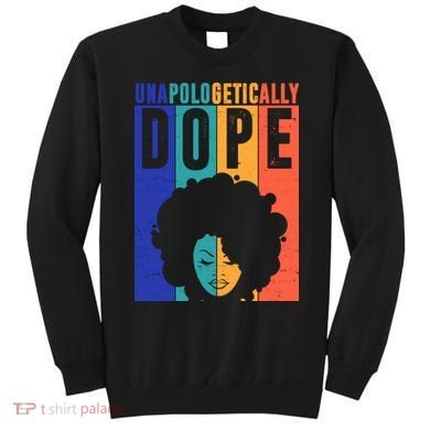 Unapologetically Dope Retro Colorful Sweatshirt
